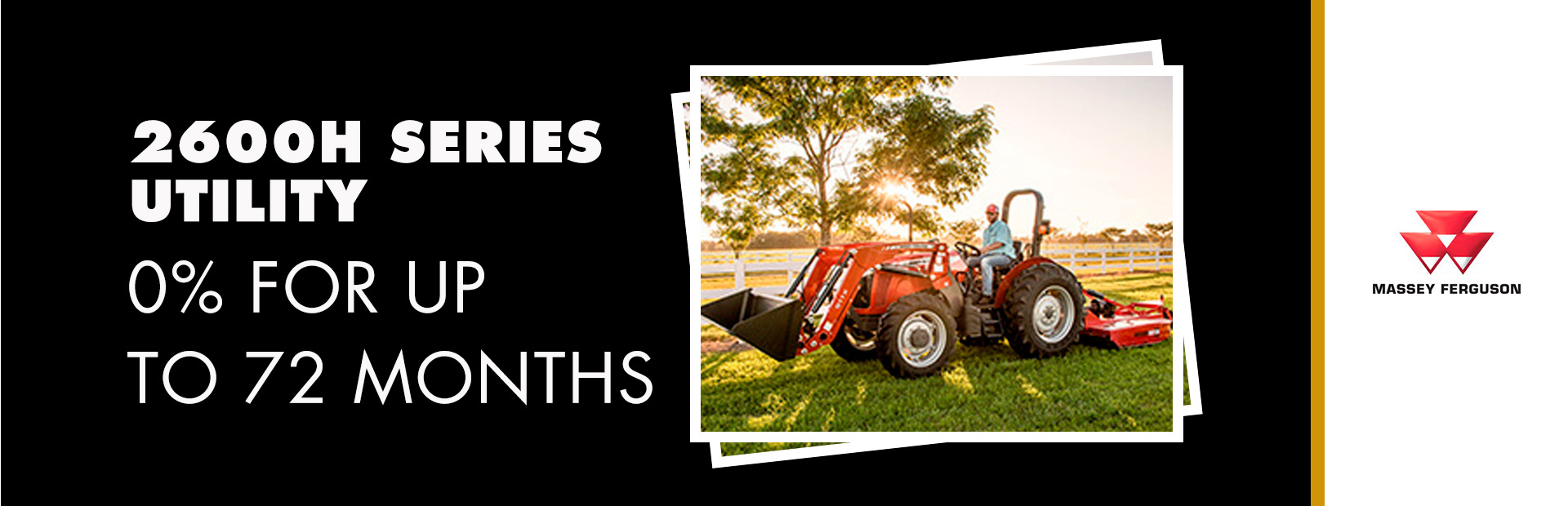 Massey Ferguson: 2600H Series Utility - 0% for up to 72 Months